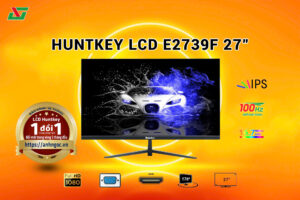 Màn Hình LCD Huntkey 27 E2739F IPS 100HZ